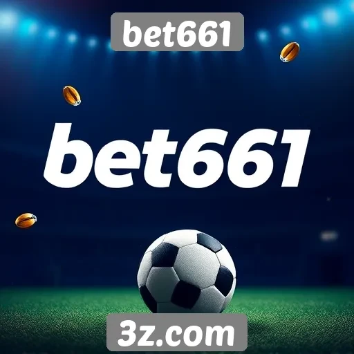 Bet661 oferece promoções para novos jogadores